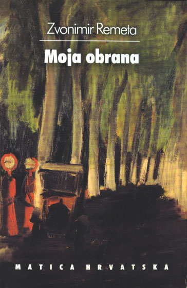 Zvonimir Remeta Moja obrana